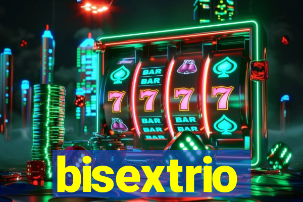 bisextrio