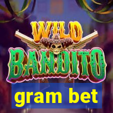 gram bet