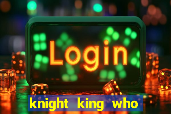 knight king who returned with a god wiki