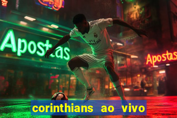 corinthians ao vivo multi canal