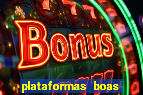 plataformas boas para jogar fortune tiger