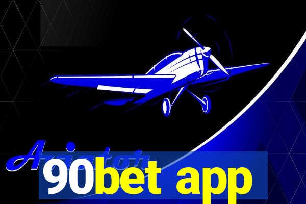 90bet app