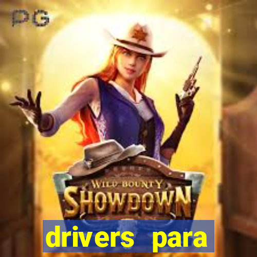 drivers para windows 7 64 bits