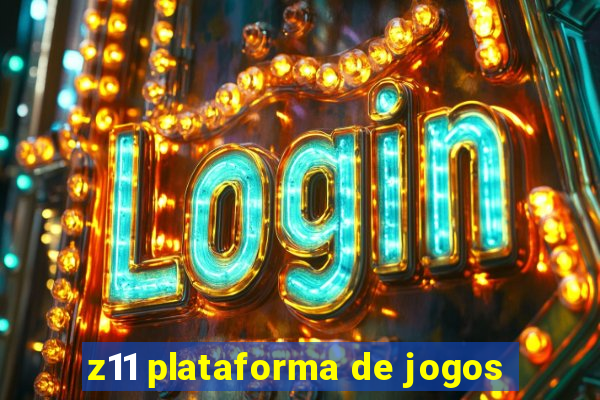 z11 plataforma de jogos