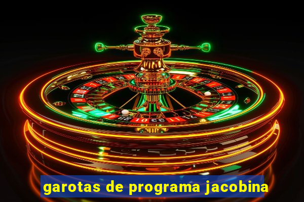 garotas de programa jacobina