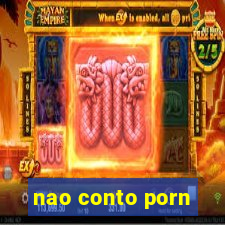 nao conto porn