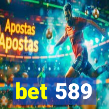 bet 589