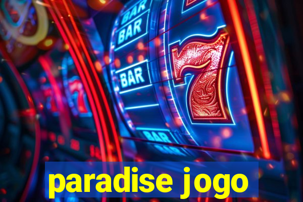 paradise jogo