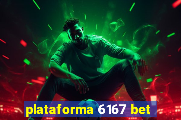 plataforma 6167 bet