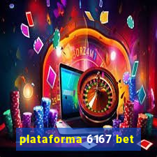 plataforma 6167 bet