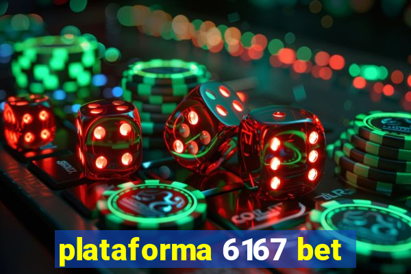 plataforma 6167 bet