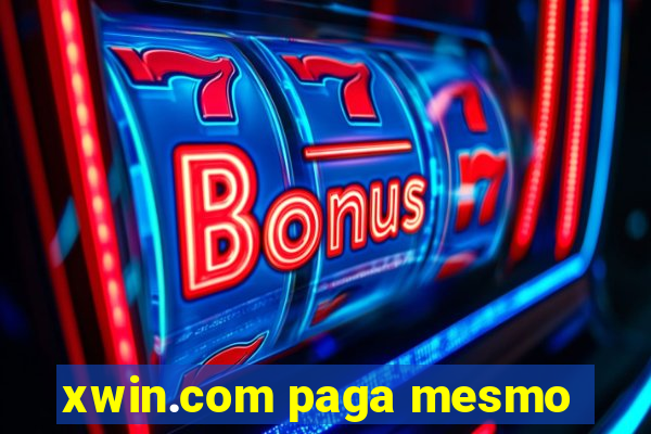 xwin.com paga mesmo