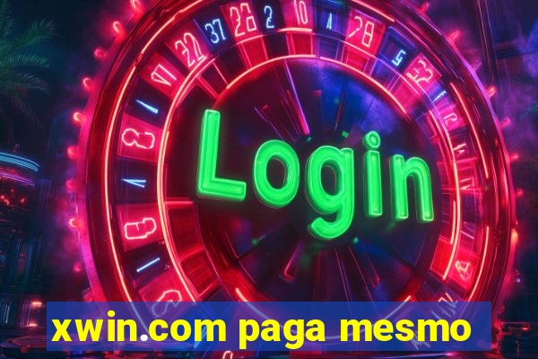 xwin.com paga mesmo