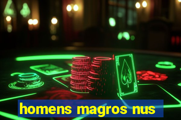 homens magros nus