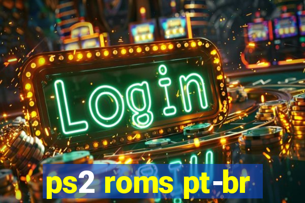 ps2 roms pt-br