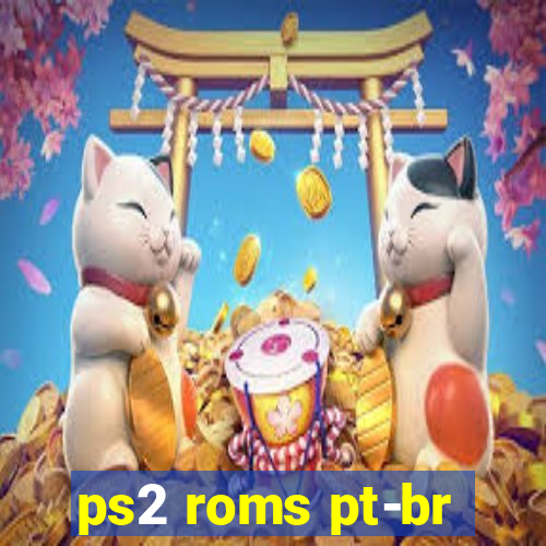 ps2 roms pt-br