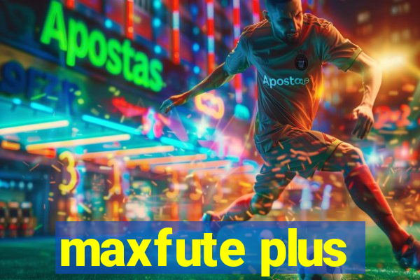 maxfute plus