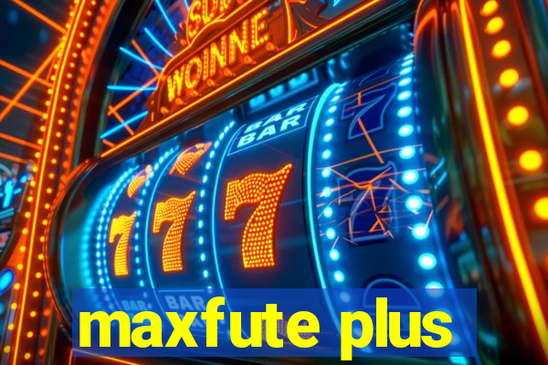 maxfute plus