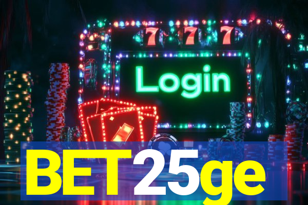 BET25ge