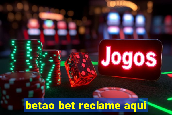 betao bet reclame aqui