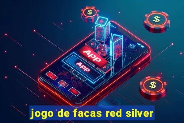 jogo de facas red silver