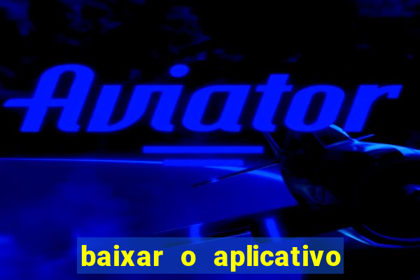 baixar o aplicativo truco vamos