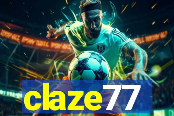 claze77