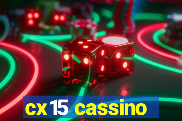 cx15 cassino