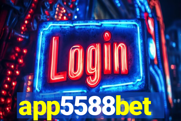 app5588bet