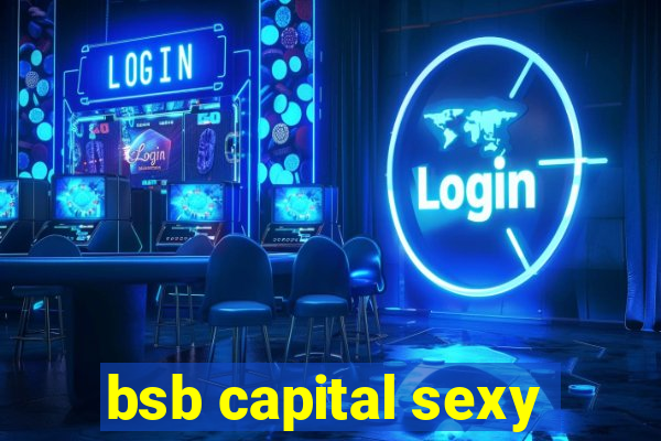 bsb capital sexy