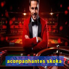 aconpanhantes skoka