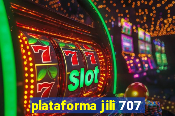 plataforma jili 707