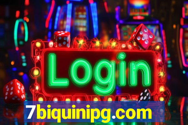 7biquinipg.com