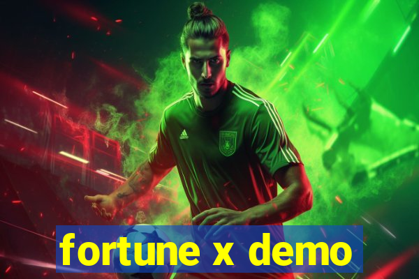 fortune x demo