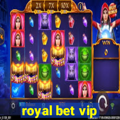 royal bet vip