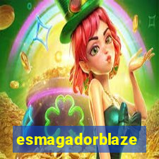 esmagadorblaze