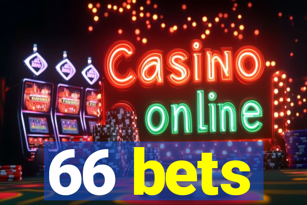 66 bets