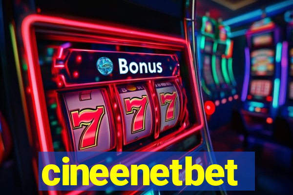 cineenetbet