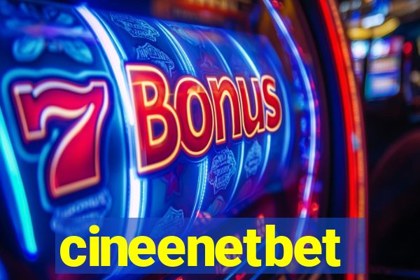 cineenetbet