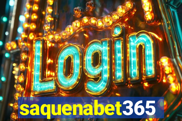 saquenabet365