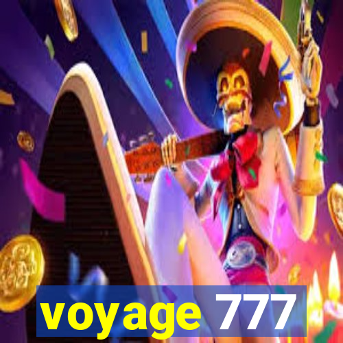 voyage 777