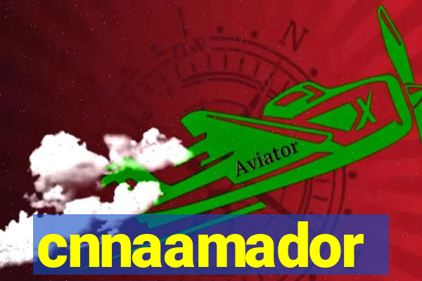 cnnaamador