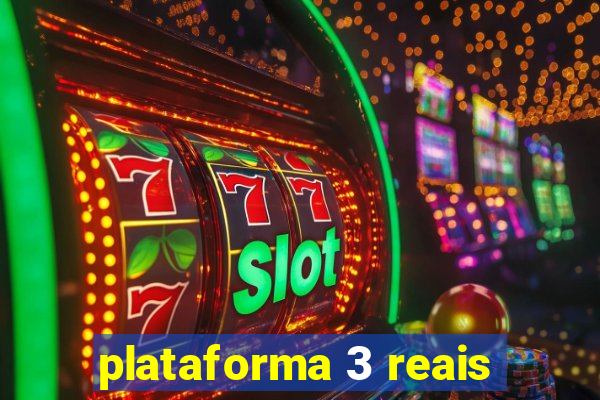 plataforma 3 reais