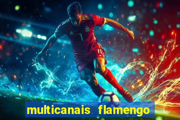 multicanais flamengo x bolivar