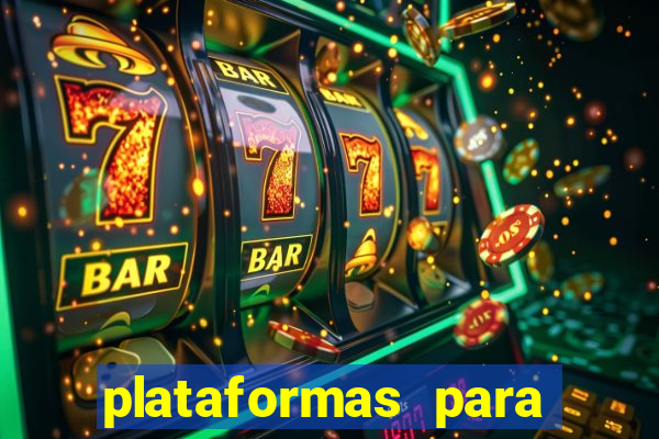 plataformas para jogar demo