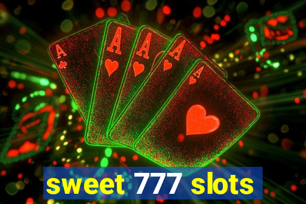 sweet 777 slots