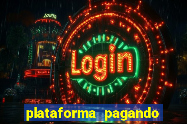 plataforma pagando no cadastro fortune tiger