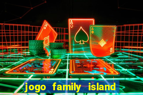 jogo family island energia infinita