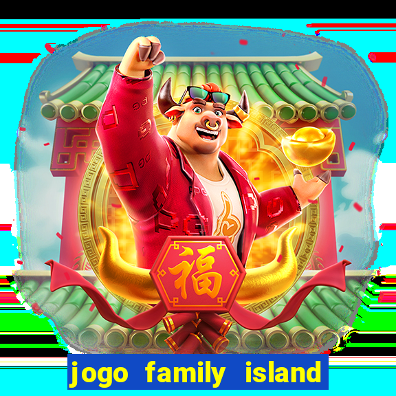 jogo family island energia infinita