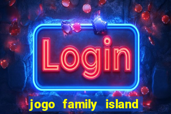 jogo family island energia infinita